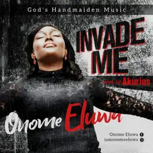 Onome - Invade Me